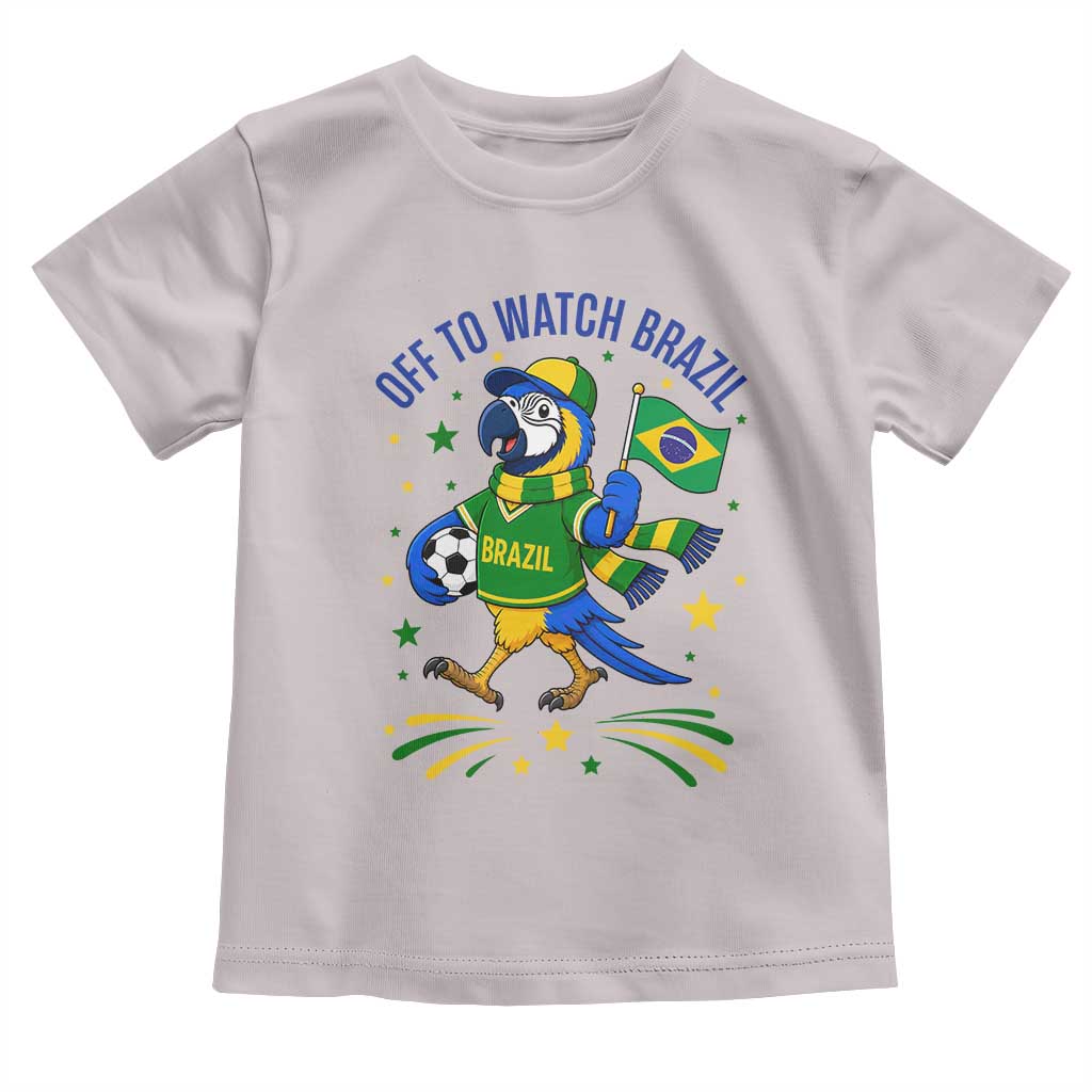 Off To Watch Brazil Toddler T Shirt Funny Tropical Bird Soccer Fan