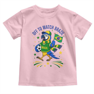 Off To Watch Brazil Toddler T Shirt Funny Tropical Bird Soccer Fan