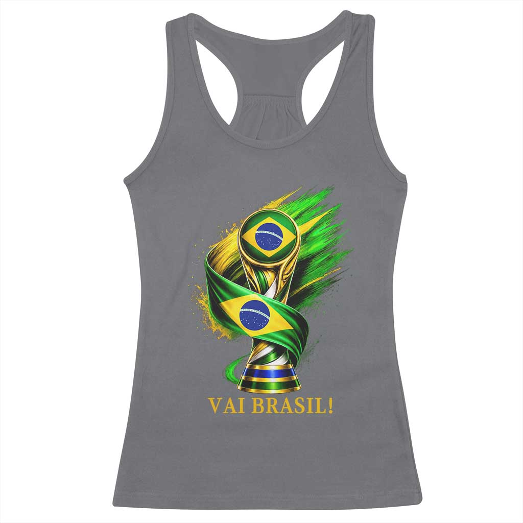 Brazil Soccer Fan 2026 Gift Racerback Tank Top Vai Brasil