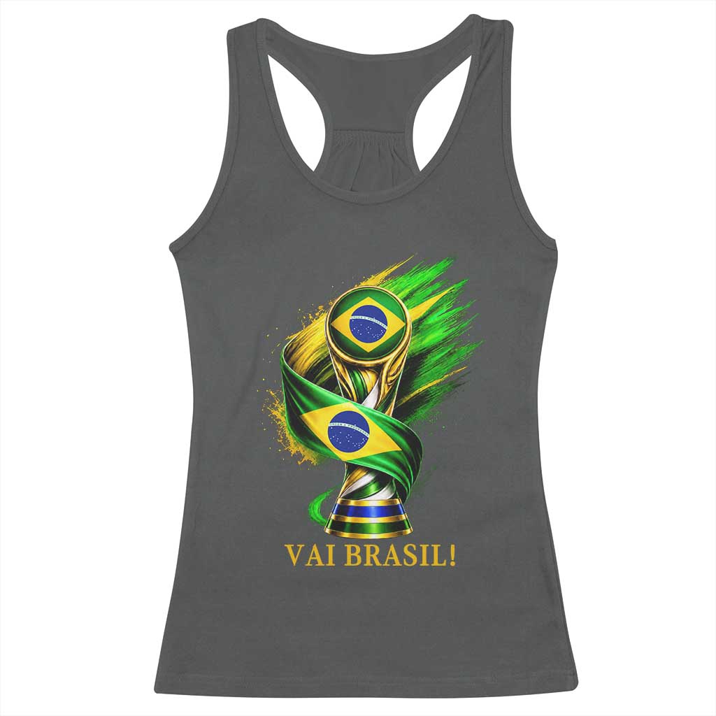 Brazil Soccer Fan 2026 Gift Racerback Tank Top Vai Brasil