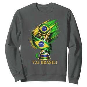 Brazil Soccer Fan 2026 Gift Sweatshirt Vai Brasil