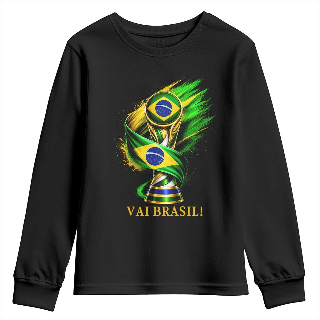 Brazil Soccer Fan 2026 Gift Youth Sweatshirt Vai Brasil