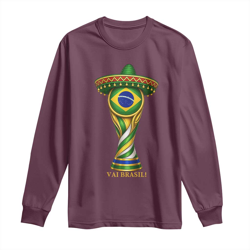 Brazil Football Supporter Gift Long Sleeve Shirt Vai Brasil