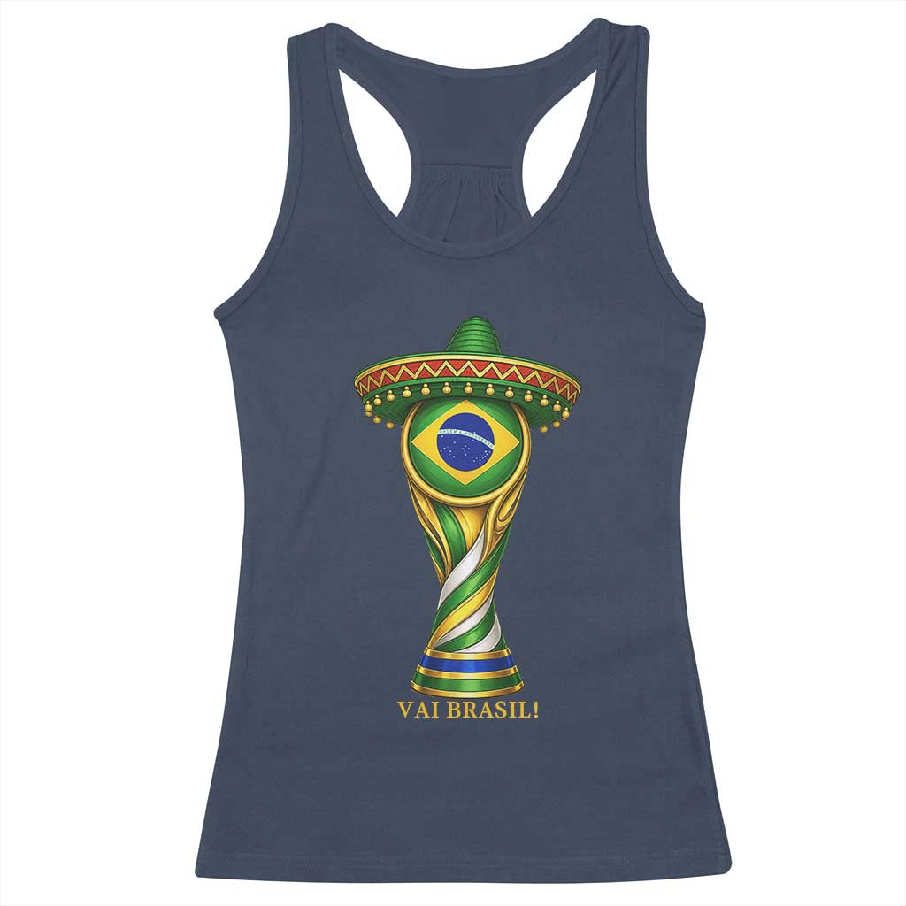 Brazil Football Supporter Gift Racerback Tank Top Vai Brasil