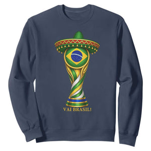 Brazil Football Supporter Gift Sweatshirt Vai Brasil