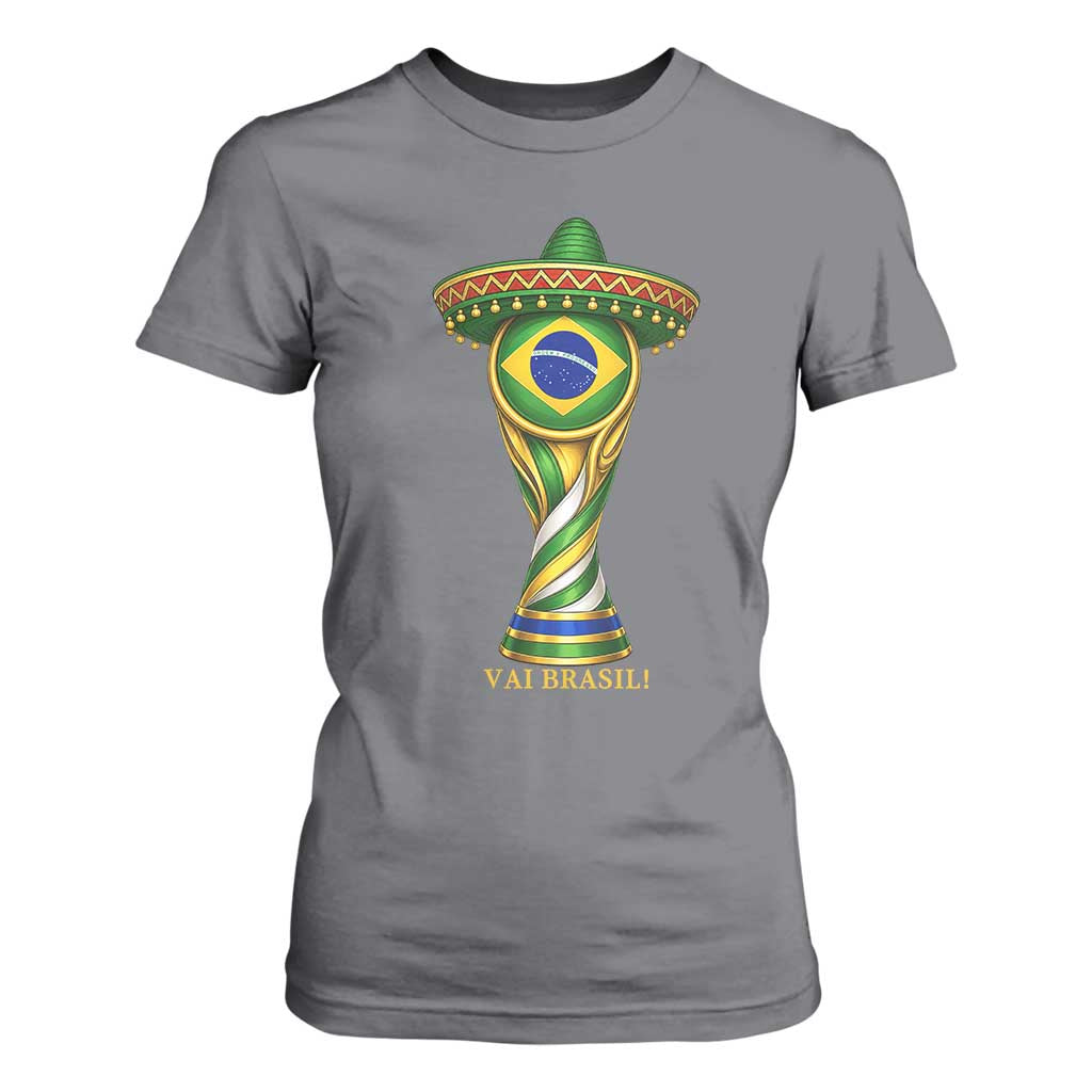 Brazil Football Supporter Gift T Shirt For Women Vai Brasil