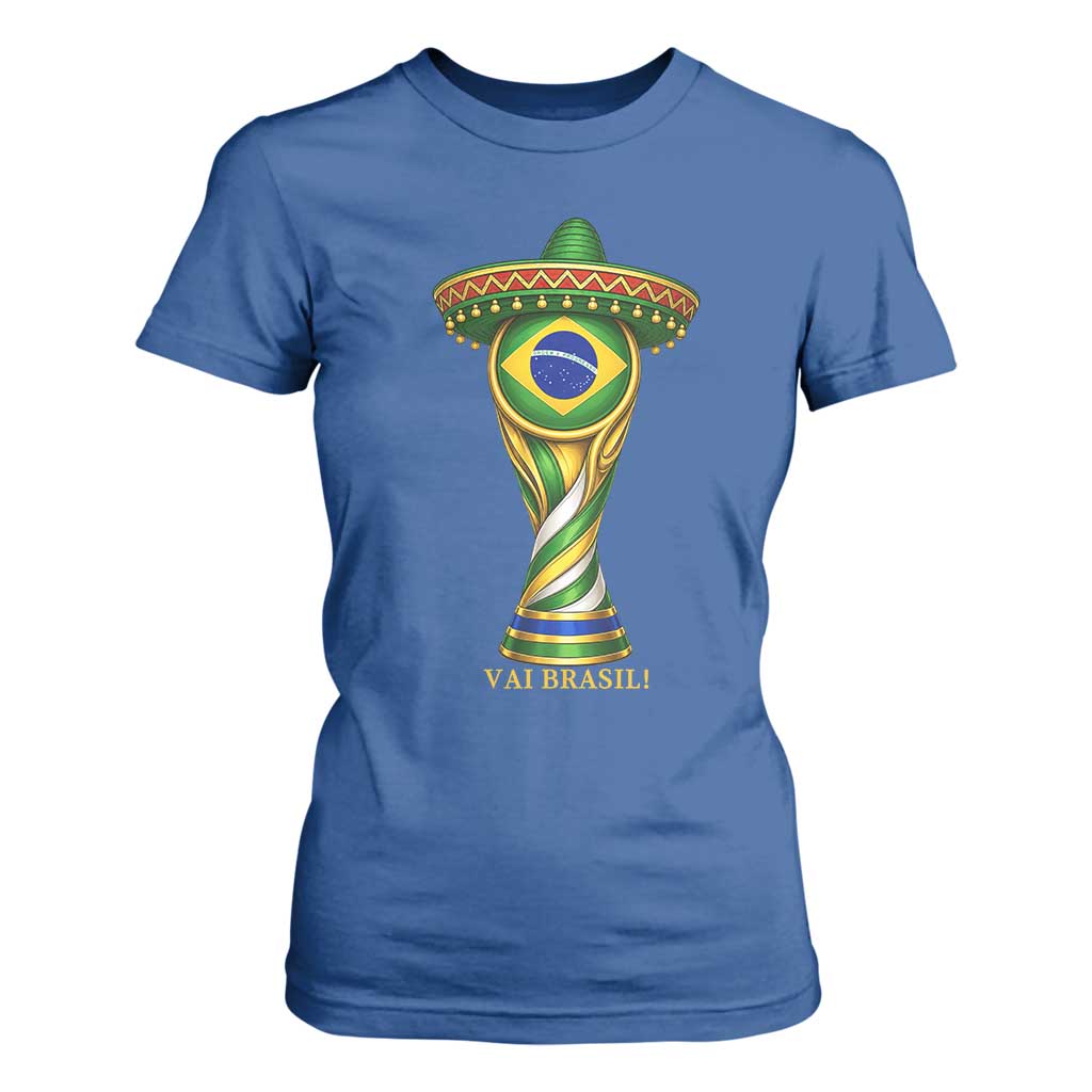 Brazil Football Supporter Gift T Shirt For Women Vai Brasil