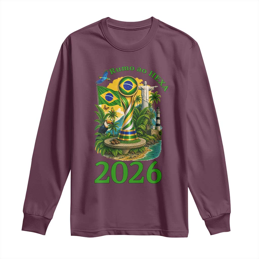 Rumo Ao Hexa Long Sleeve Shirt Brazil Soccer Fan 2026 Graphic