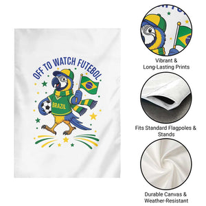 Off To Watch Futebol Garden Flag Funny Brazil Macaw Soccer Fan