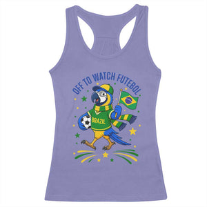 Off To Watch Futebol Racerback Tank Top Funny Brazil Macaw Soccer Fan