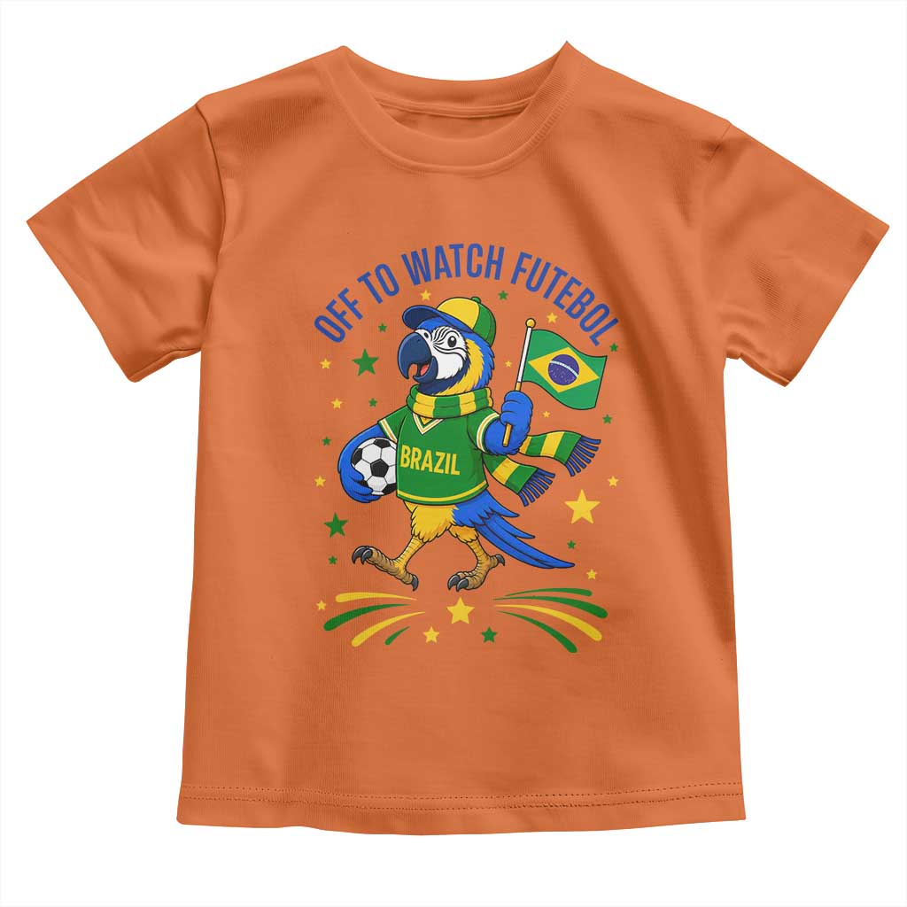 Off To Watch Futebol Toddler T Shirt Funny Brazil Macaw Soccer Fan