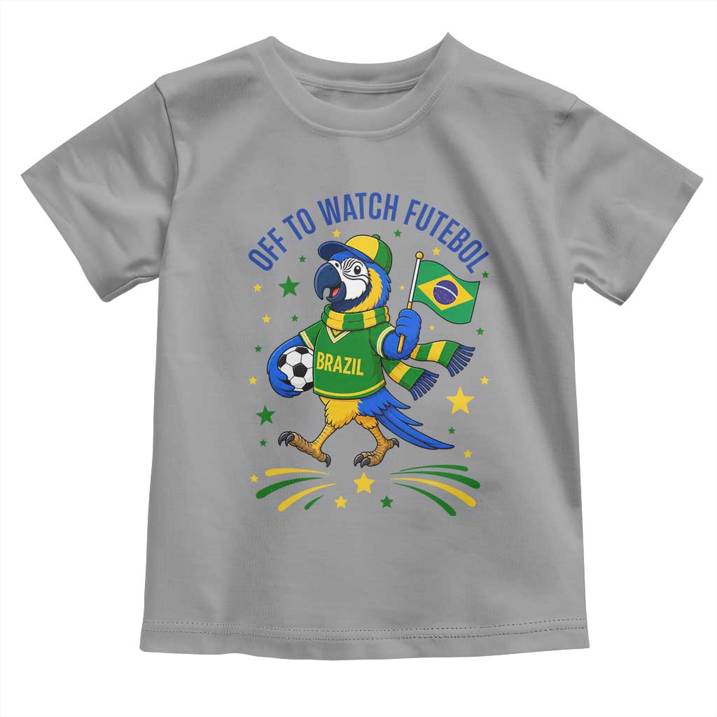 Off To Watch Futebol Toddler T Shirt Funny Brazil Macaw Soccer Fan