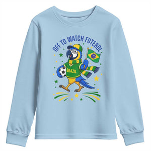 Off To Watch Futebol Youth Sweatshirt Funny Brazil Macaw Soccer Fan