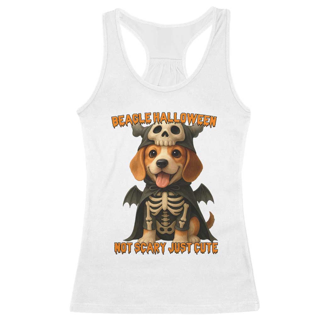 Beagle Halloween Skeleton Racerback Tank Top Not Scary Just Cute Dog Lover TS12 White Print Your Wear