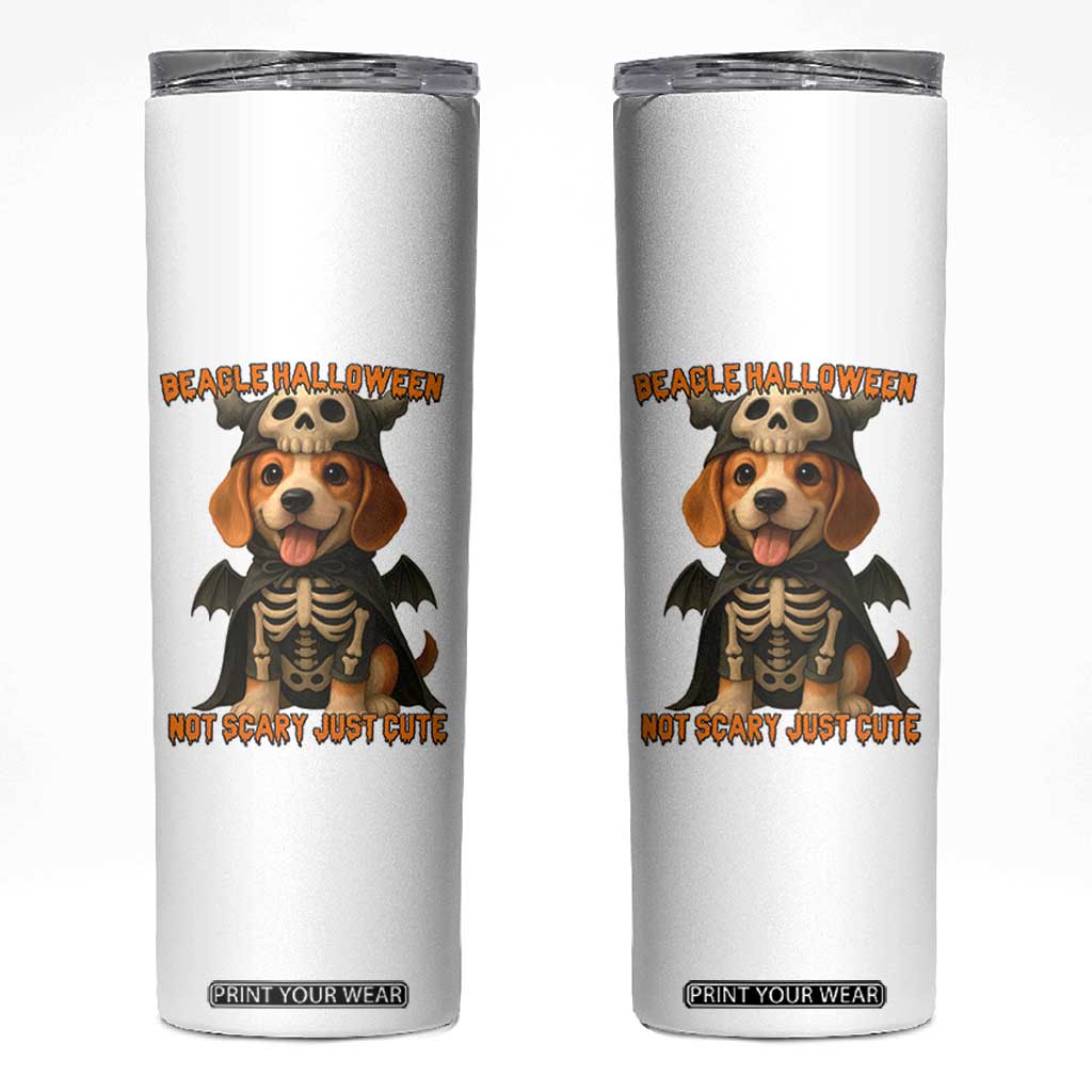 Beagle Halloween Skeleton Skinny Tumbler Not Scary Just Cute Dog Lover TS12 White Print Your Wear