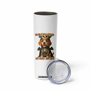 Beagle Halloween Skeleton Skinny Tumbler Not Scary Just Cute Dog Lover TS12 Print Your Wear