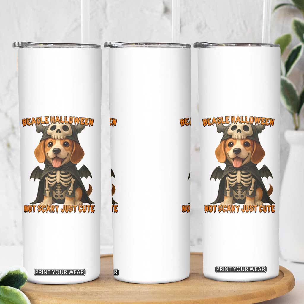 Beagle Halloween Skeleton Skinny Tumbler Not Scary Just Cute Dog Lover TS12 Print Your Wear