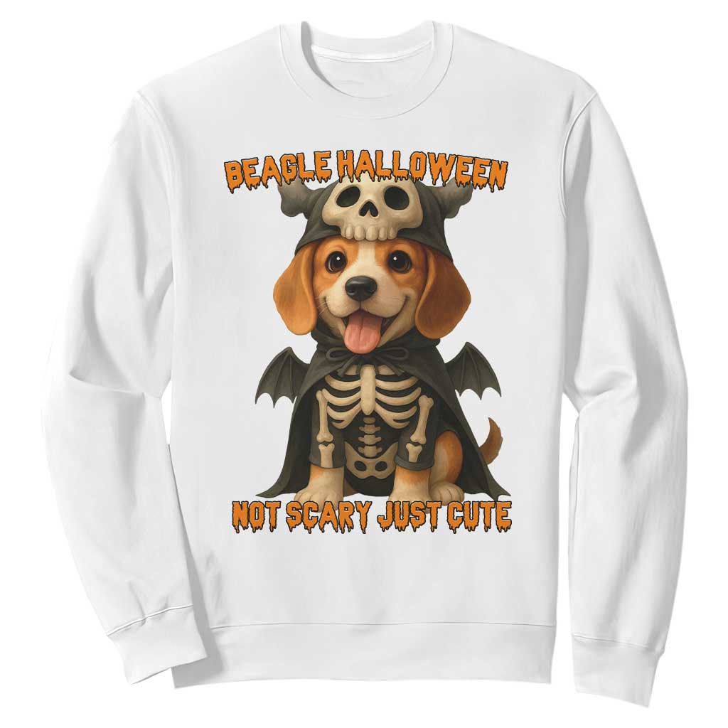Beagle Halloween Skeleton Sweatshirt Not Scary Just Cute Dog Lover TS12 White Print Your Wear