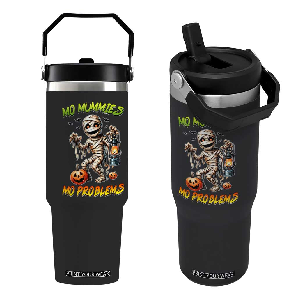 Halloween Mummy Flip Straw Tumbler Funny Mo Mummies Mo Problems TS12 One Size: 30 oz Black Print Your Wear