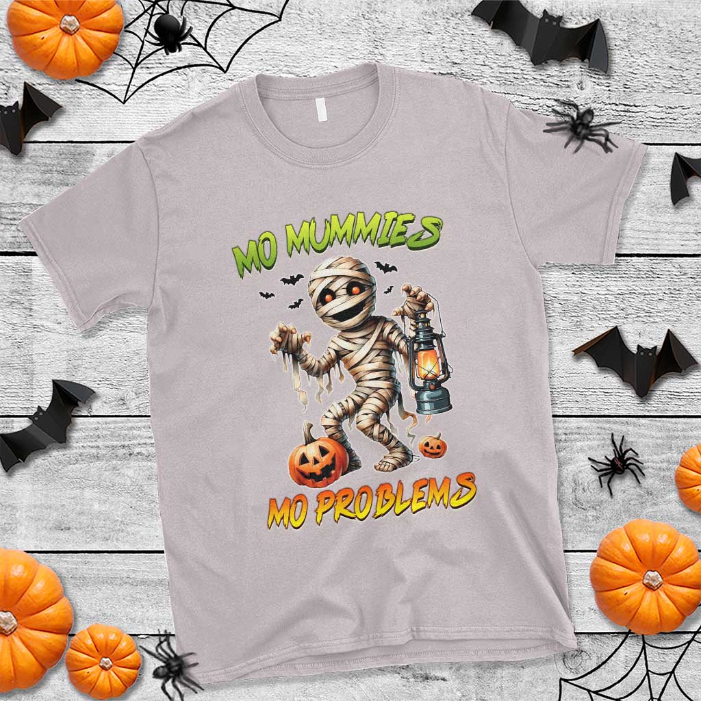 Halloween Mummy T Shirt Funny Mo Mummies Mo Problems TS12 Ice Gray Print Your Wear