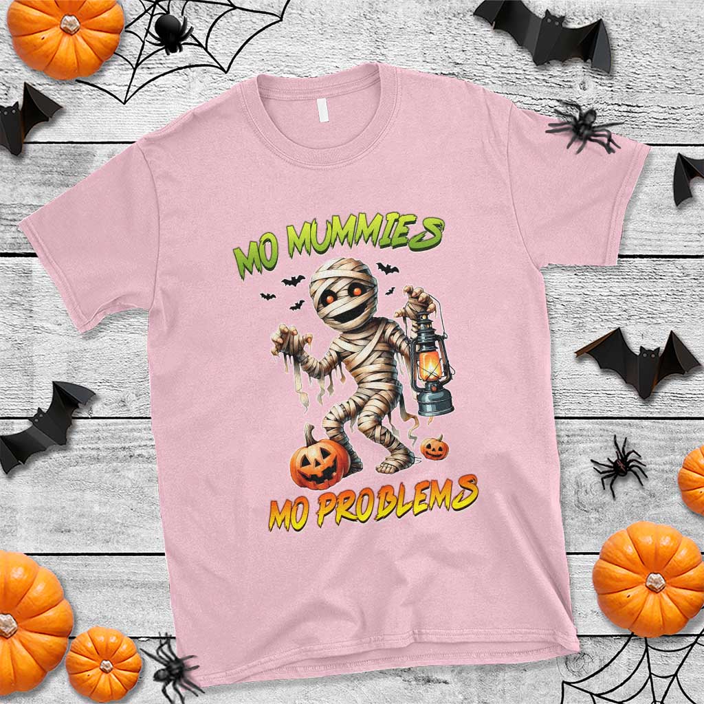 Halloween Mummy T Shirt Funny Mo Mummies Mo Problems TS12 Light Pink Print Your Wear