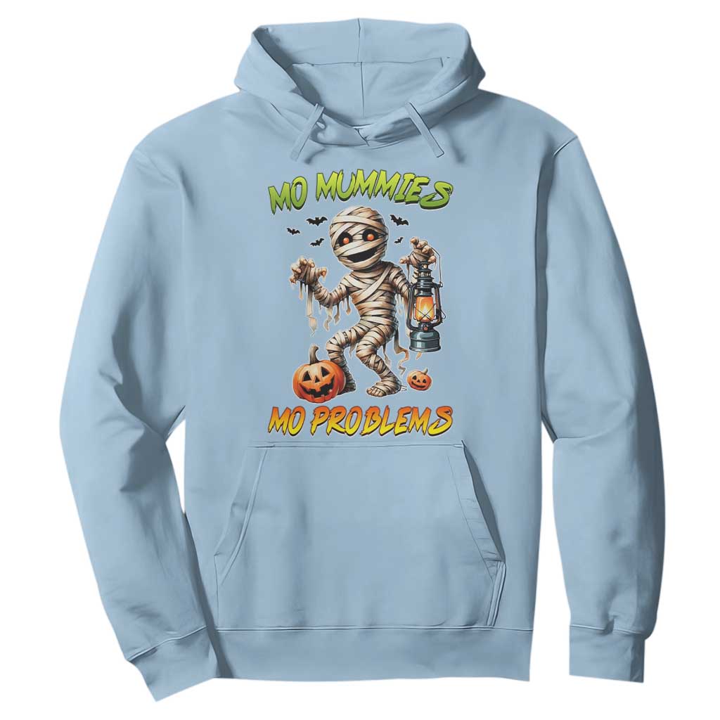 Halloween Mummy Hoodie Funny Mo Mummies Mo Problems TS12 Light Blue Print Your Wear