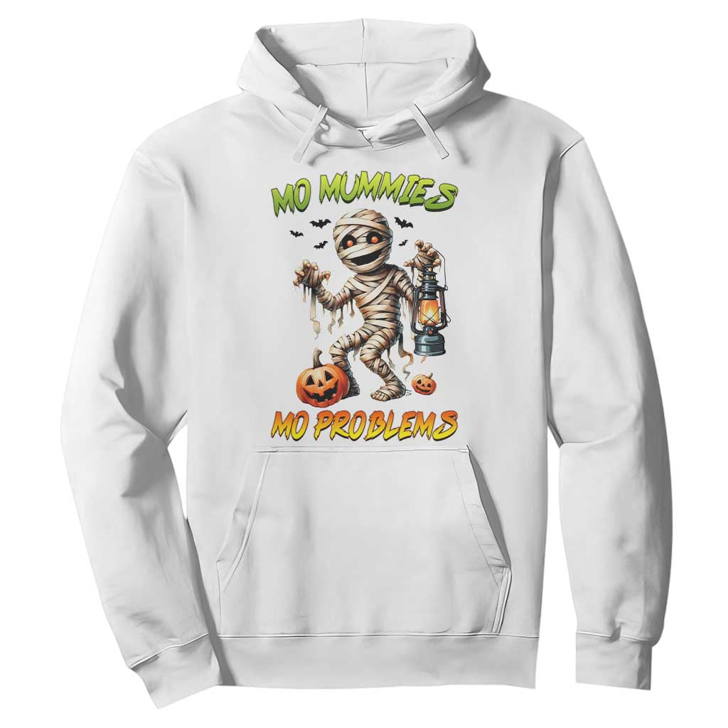 Halloween Mummy Hoodie Funny Mo Mummies Mo Problems TS12 White Print Your Wear