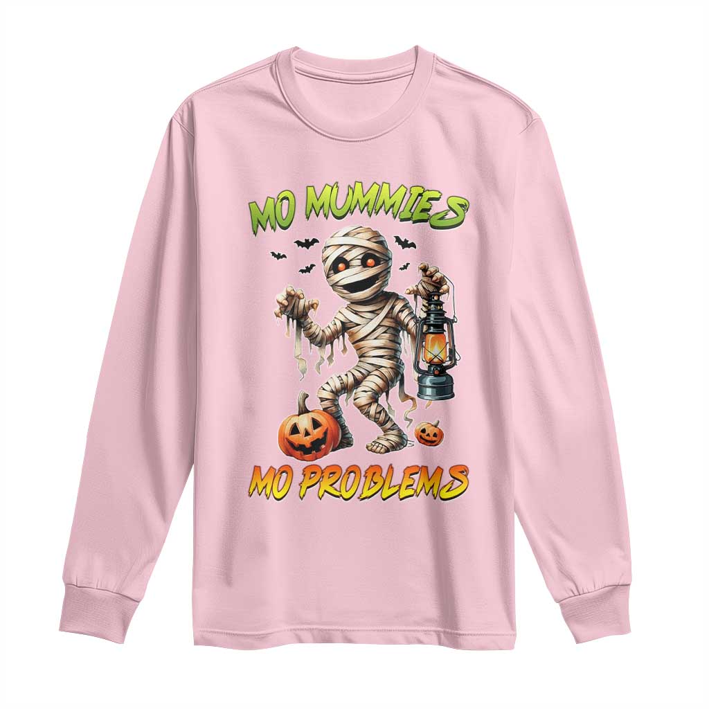 Halloween Mummy Long Sleeve Shirt Funny Mo Mummies Mo Problems TS12 Light Pink Print Your Wear