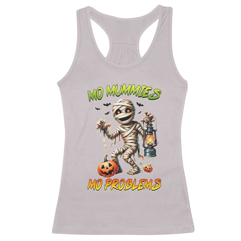 Halloween Mummy Racerback Tank Top Funny Mo Mummies Mo Problems TS12 Ice Gray Print Your Wear