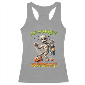 Halloween Mummy Racerback Tank Top Funny Mo Mummies Mo Problems TS12 Sport Gray Print Your Wear