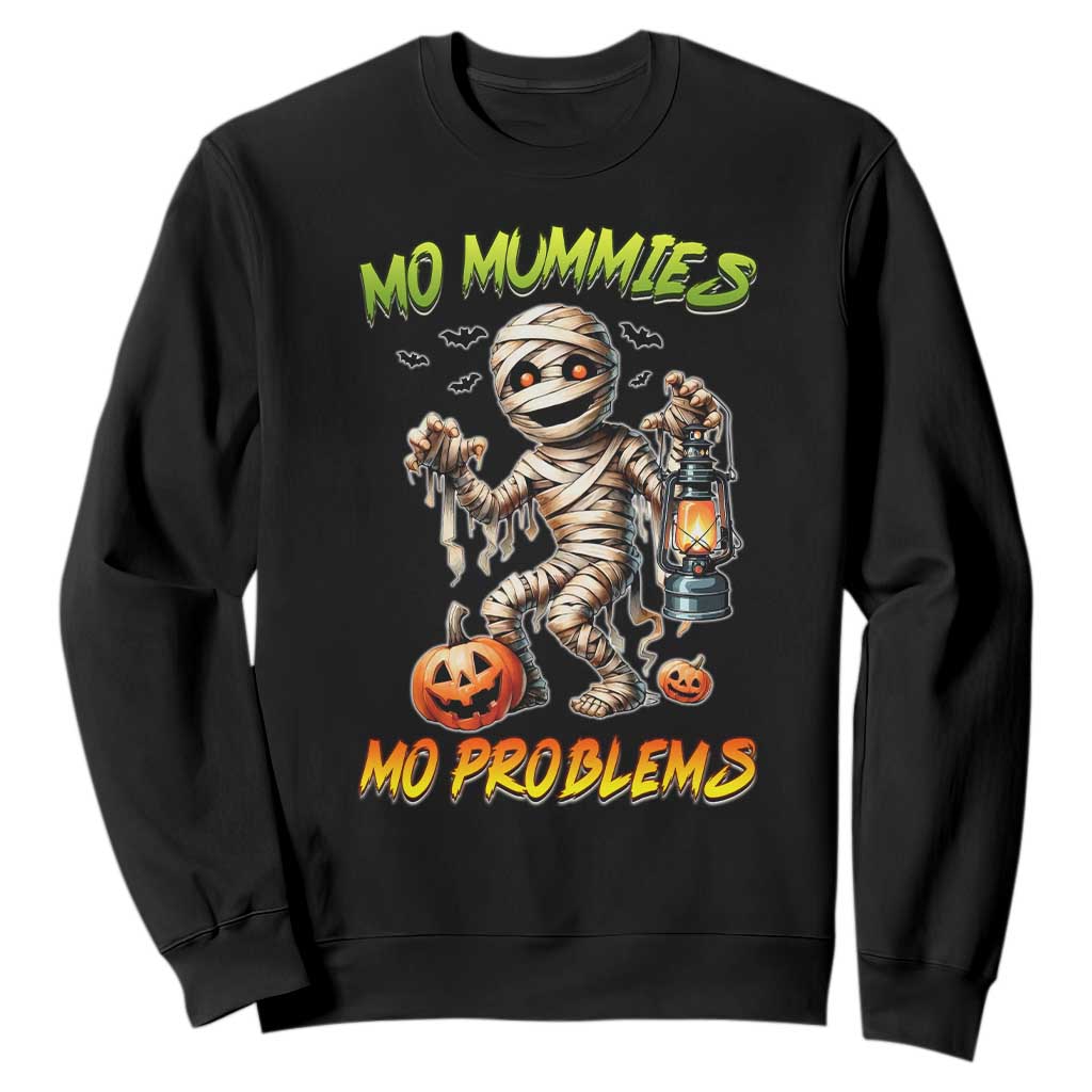 Halloween Mummy Sweatshirt Funny Mo Mummies Mo Problems TS12 Black Print Your Wear