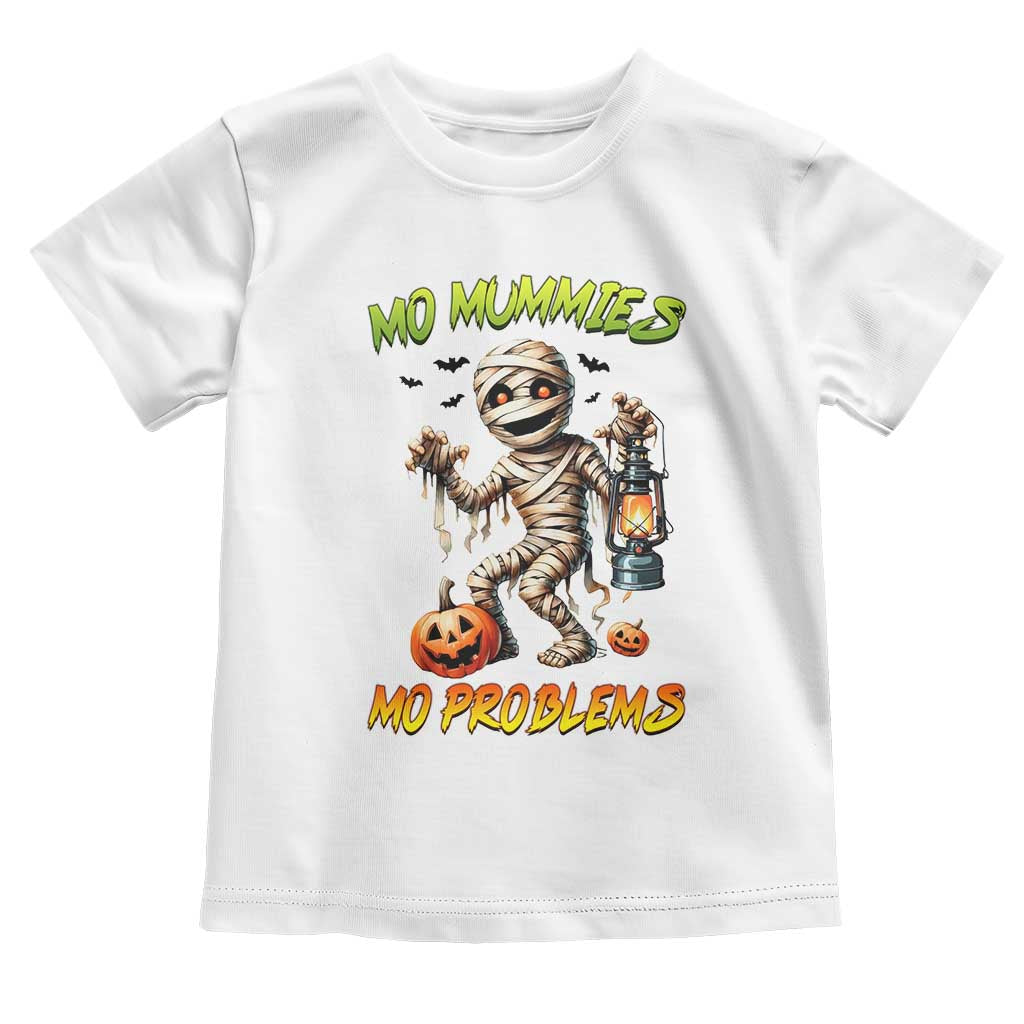 Halloween Mummy Toddler T Shirt Funny Mo Mummies Mo Problems TS12 White Print Your Wear