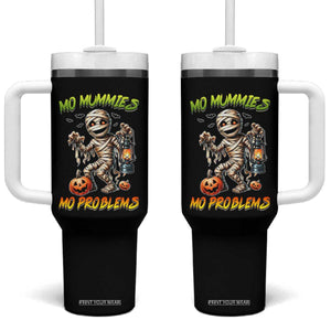 Halloween Mummy Tumbler With Handle Funny Mo Mummies Mo Problems TS12 One Size: 40 oz Black Print Your Wear