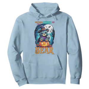 Halloween Killer Witch Teddy Bear Hoodie Nothing Scares Me TS12 Light Blue Print Your Wear
