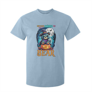 Halloween Killer Witch Teddy Bear T Shirt For Kid Nothing Scares Me TS12 Light Blue Print Your Wear