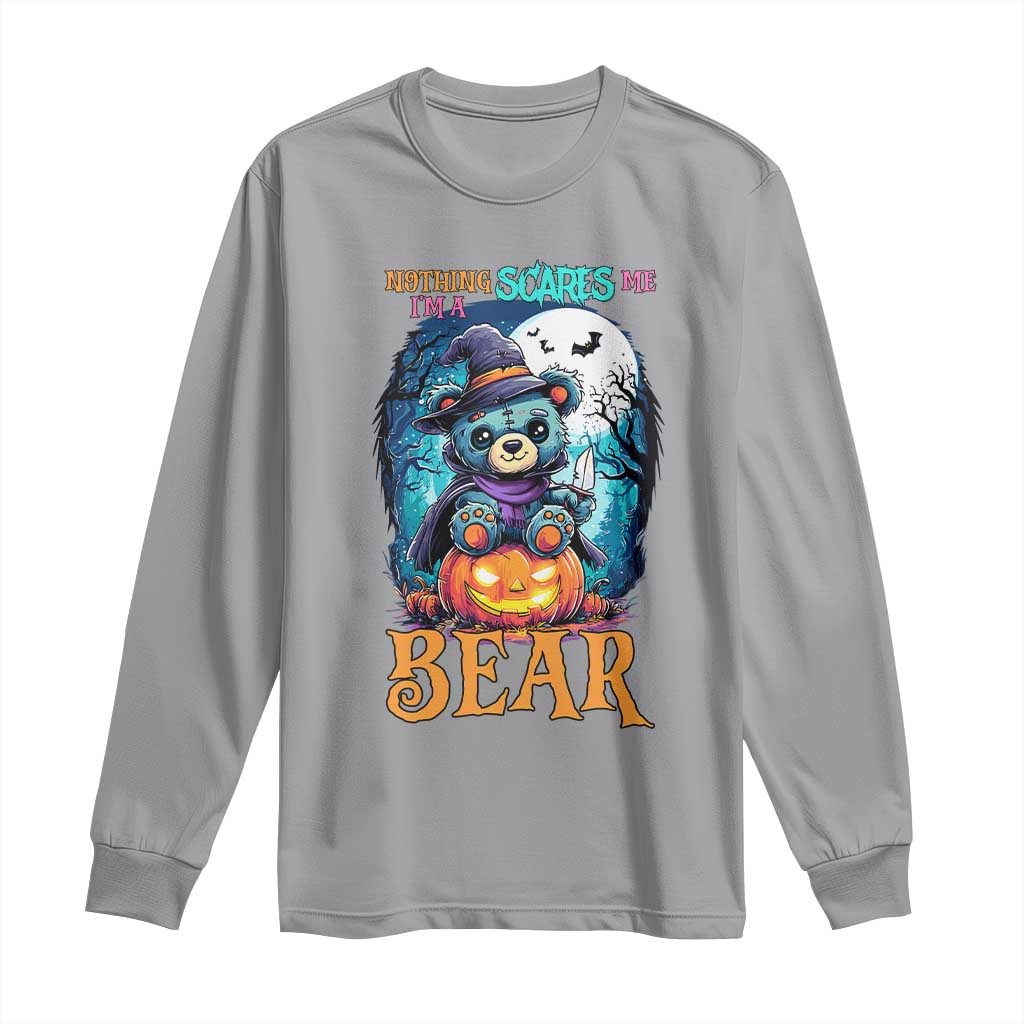 Halloween Killer Witch Teddy Bear Long Sleeve Shirt Nothing Scares Me TS12 Sport Gray Print Your Wear