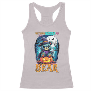 Halloween Killer Witch Teddy Bear Racerback Tank Top Nothing Scares Me TS12 Ice Gray Print Your Wear
