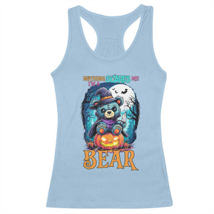 Halloween Killer Witch Teddy Bear Racerback Tank Top Nothing Scares Me TS12 Light Blue Print Your Wear