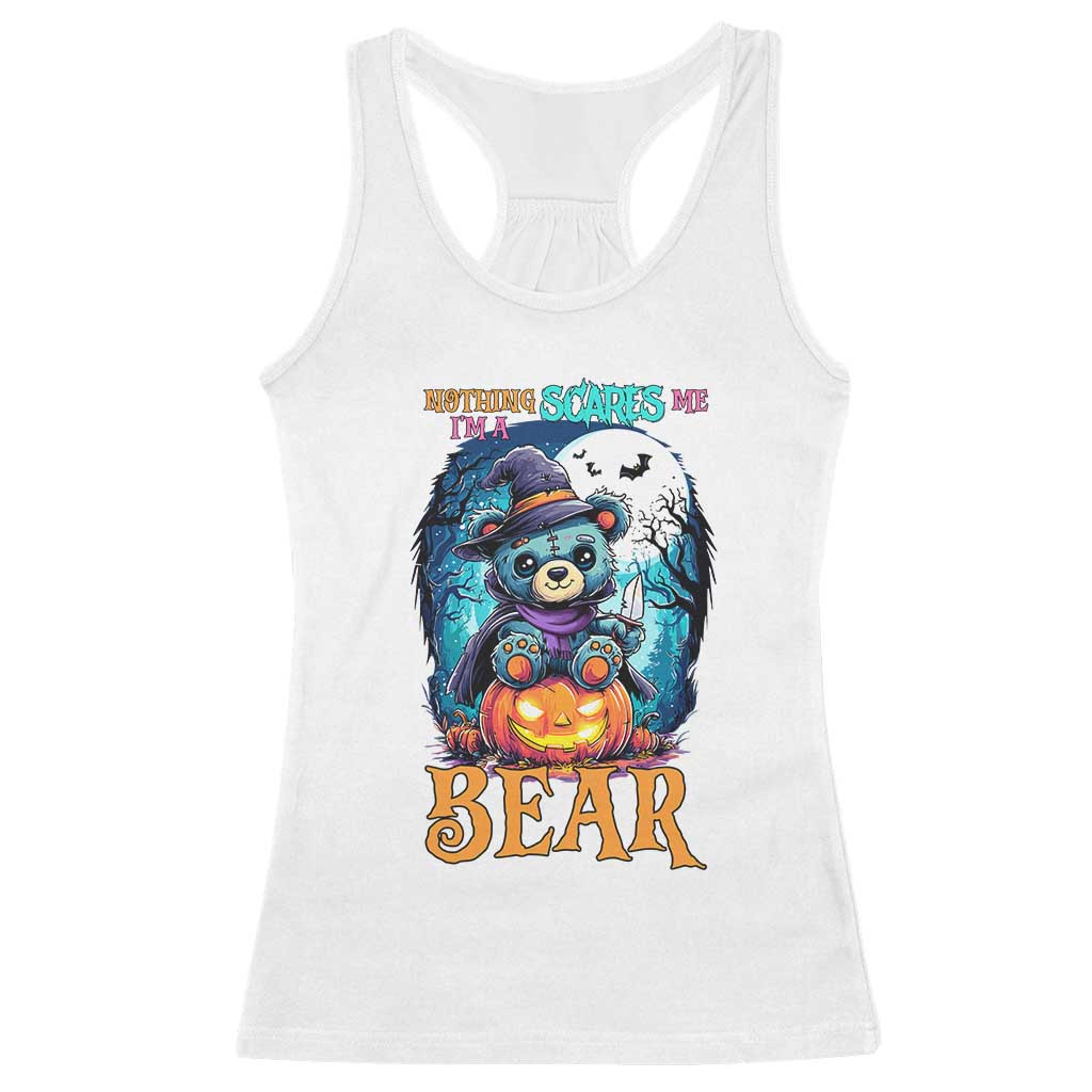 Halloween Killer Witch Teddy Bear Racerback Tank Top Nothing Scares Me TS12 White Print Your Wear