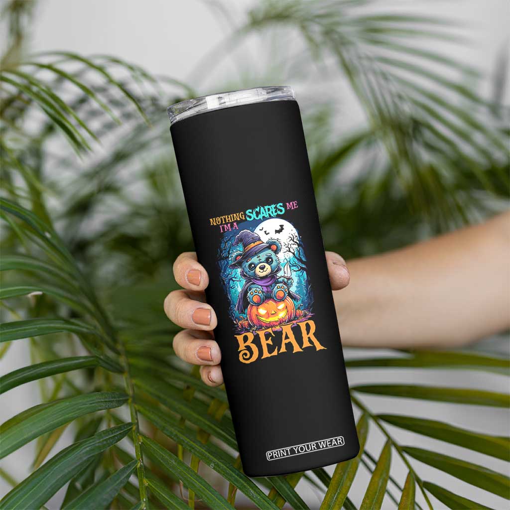 Halloween Killer Witch Teddy Bear Skinny Tumbler Nothing Scares Me TS12 Print Your Wear