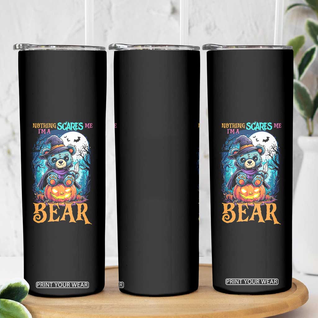 Halloween Killer Witch Teddy Bear Skinny Tumbler Nothing Scares Me TS12 Print Your Wear