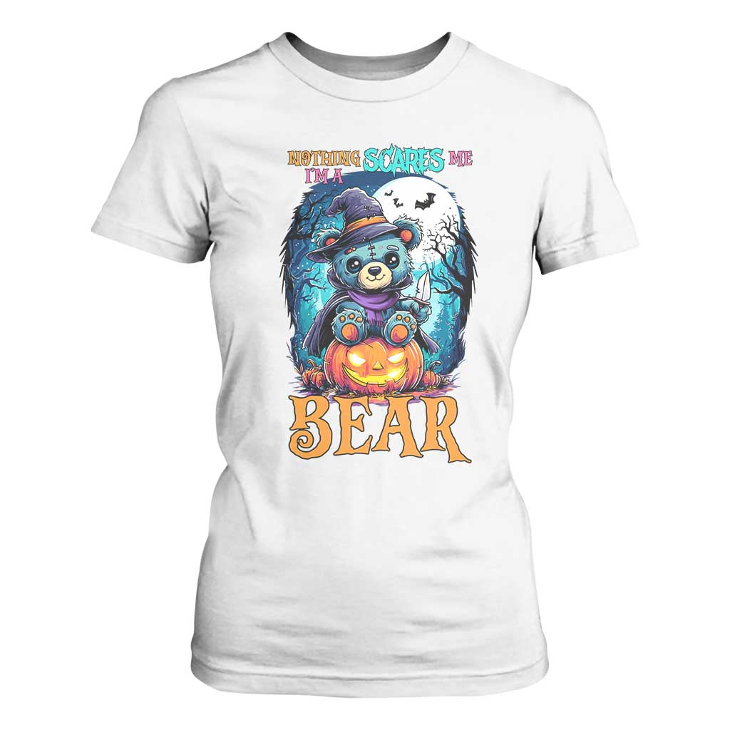 Halloween Killer Witch Teddy Bear T Shirt For Women Nothing Scares Me TS12 White Print Your Wear