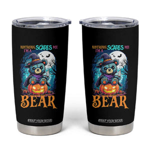 Halloween Killer Witch Teddy Bear Tumbler Cup Nothing Scares Me TS12 Black Print Your Wear