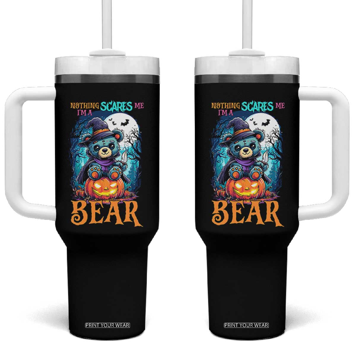 Halloween Killer Witch Teddy Bear Tumbler With Handle Nothing Scares Me TS12 One Size: 40 oz Black Print Your Wear