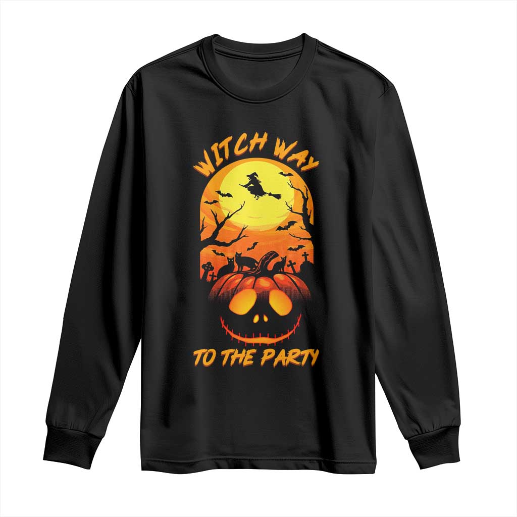 Halloween Witch Way To The Party Long Sleeve Shirt Black Cat Pumpkin TS12 Black Print Your Wear