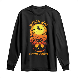 Halloween Witch Way To The Party Long Sleeve Shirt Black Cat Pumpkin TS12 Black Print Your Wear