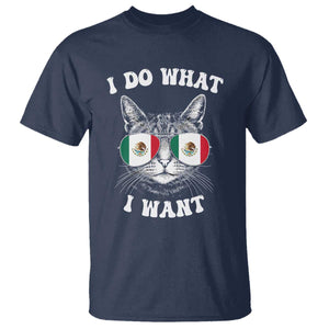 Mexican Cat T Shirt I Do What I Want Mexico Flag Sunglasses Funny TS12 Navy Print Your Wear