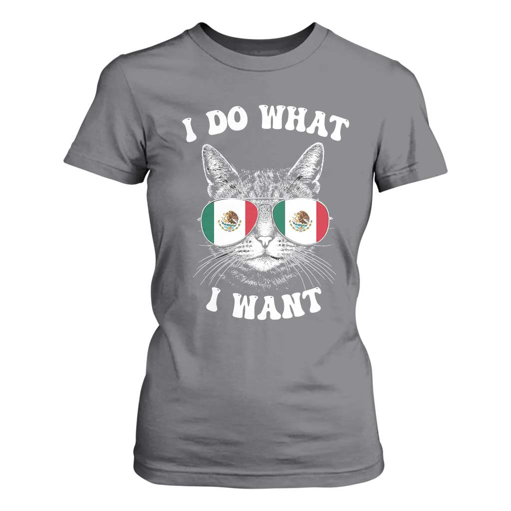 Mexican Cat T Shirt For Women I Do What I Want Mexico Flag Sunglasses Funny TS12 Charcoal Print Your Wear