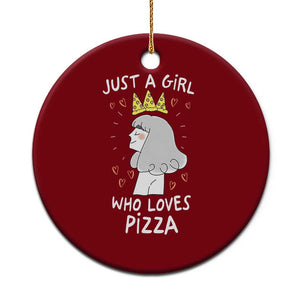 Just A Girl Who Loves Pizza Ceramic Ornament Cute Queen Pizza Crown TS12 1pc Red Print Your Wear