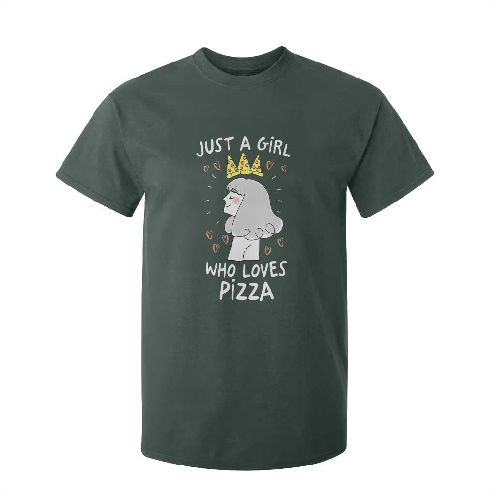 Just A Girl Who Loves Pizza T Shirt For Kid Cute Queen Pizza Crown TS12 Dark Forest Green Print Your Wear
